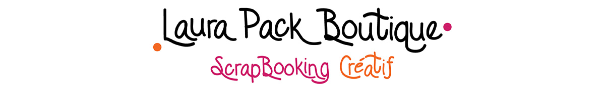 Laura Pack Boutique, Scrapbooking Créatif